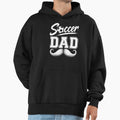 Soccer Dad Father Sports Parent Game Hoodie - Minimalist Print Men Women - T-Shirt, Sweatshirt, Hoodie