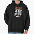 Chicago Bears And Whoever Plays Green Hoodie - Streetwear Style Men Women - T-Shirt, Sweatshirt, Hoodie