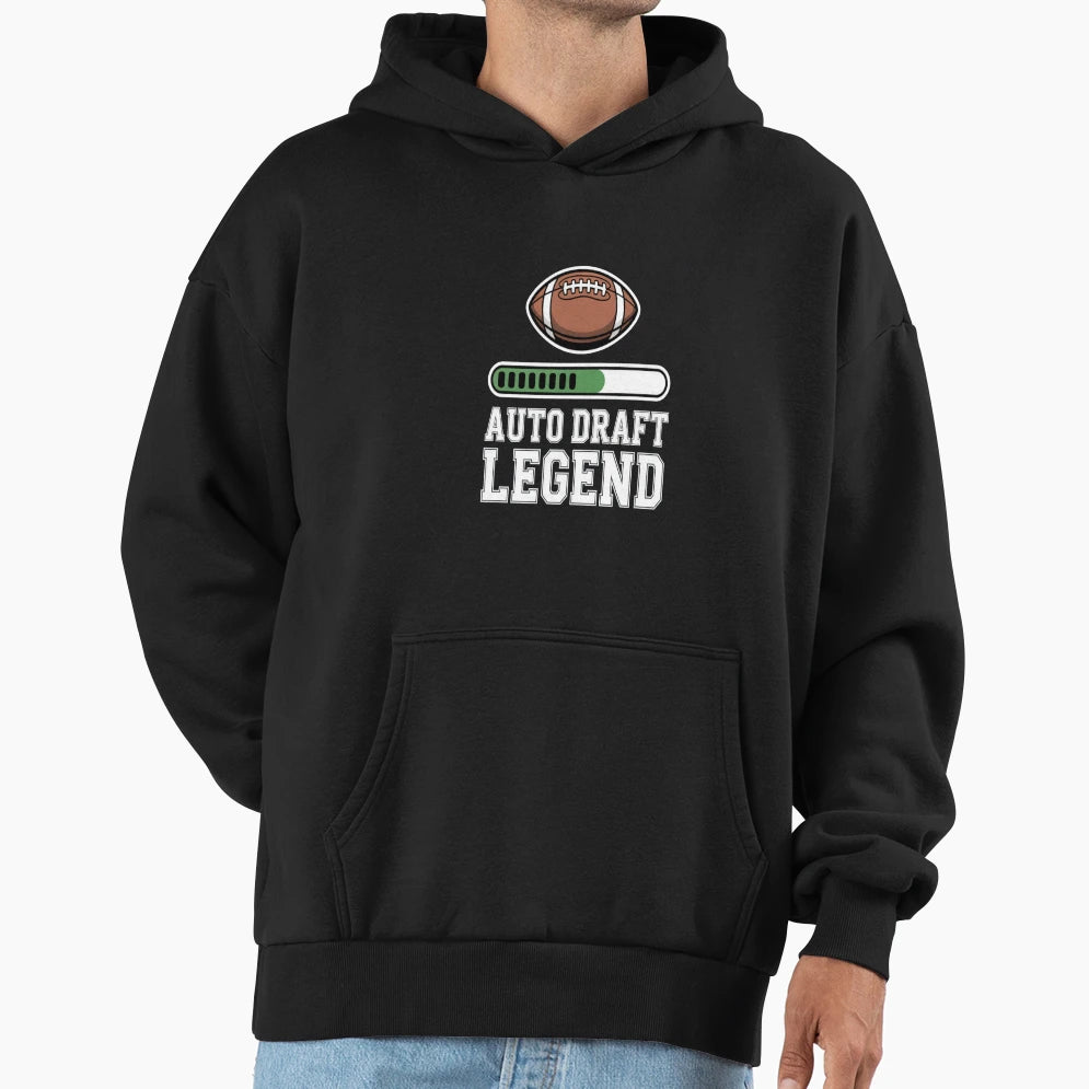 Fantasy Football Auto Draft Legend Hoodie - Custom Art Print for Adults - T-Shirt, Sweatshirt, Hoodie