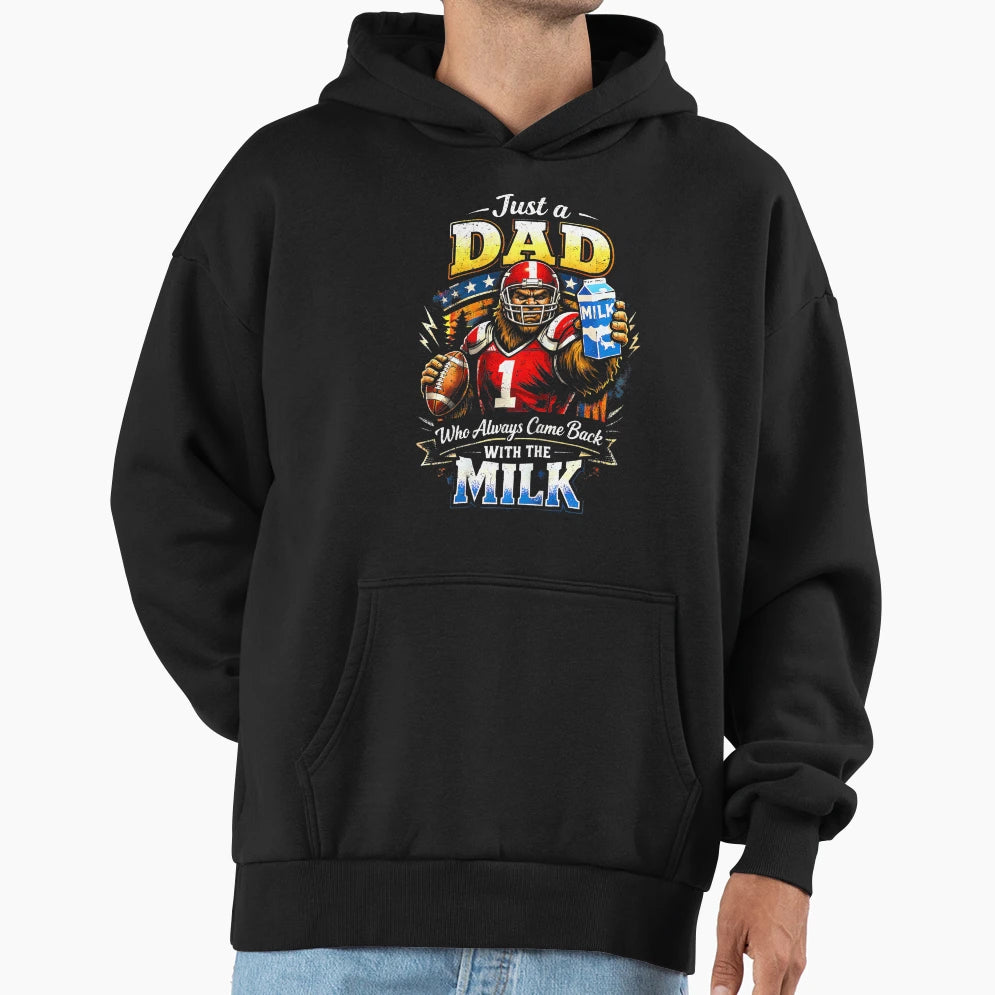 Sasquatch Football Dad Who Always Hoodie - Fun Novelty Design Men Women - T-Shirt, Sweatshirt, Hoodie