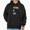 Futbol Is Life T-Shirt - Minimalist Print for Adults - T-Shirt, Sweatshirt, Hoodie