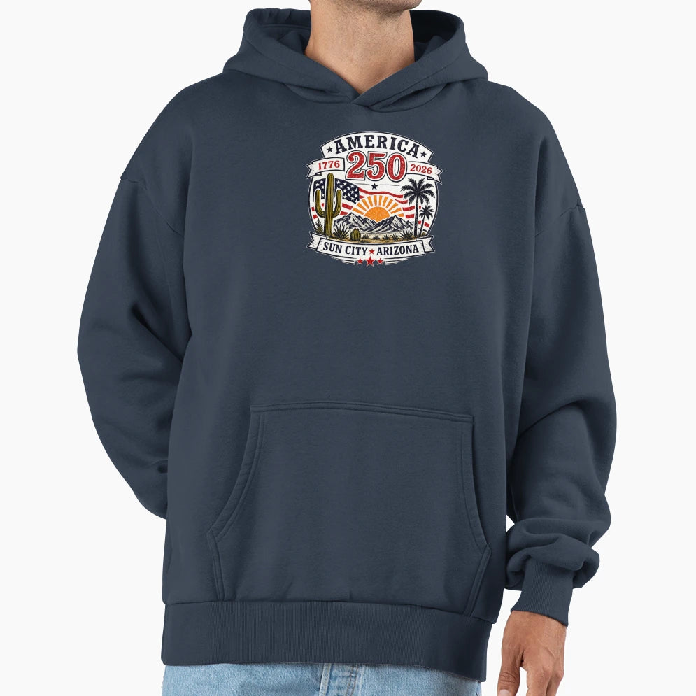 America 250 Sun City Arizona Hoodie - Minimalist Print for Adults - T-Shirt, Sweatshirt, Hoodie