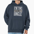 Im Favorite Uncle Hoodie - Custom Art Print Men Women - T-Shirt, Sweatshirt, Hoodie