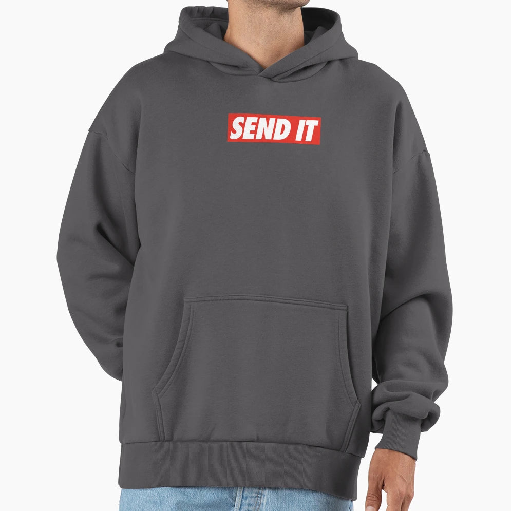Send It Hoodie - Streetwear Style Men Women - T-Shirt, Sweatshirt, Hoodie