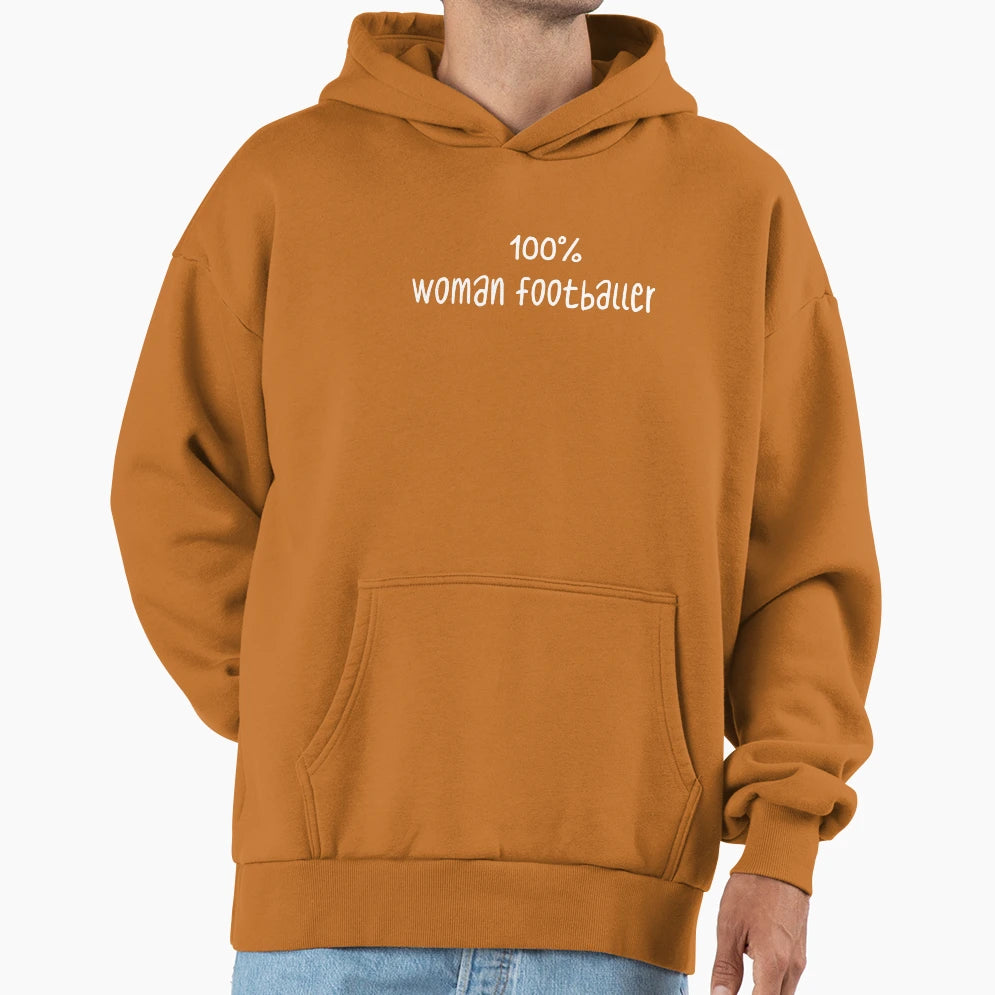 100 Footballer Hoodie - Streetwear Style Unisex - T-Shirt, Sweatshirt, Hoodie