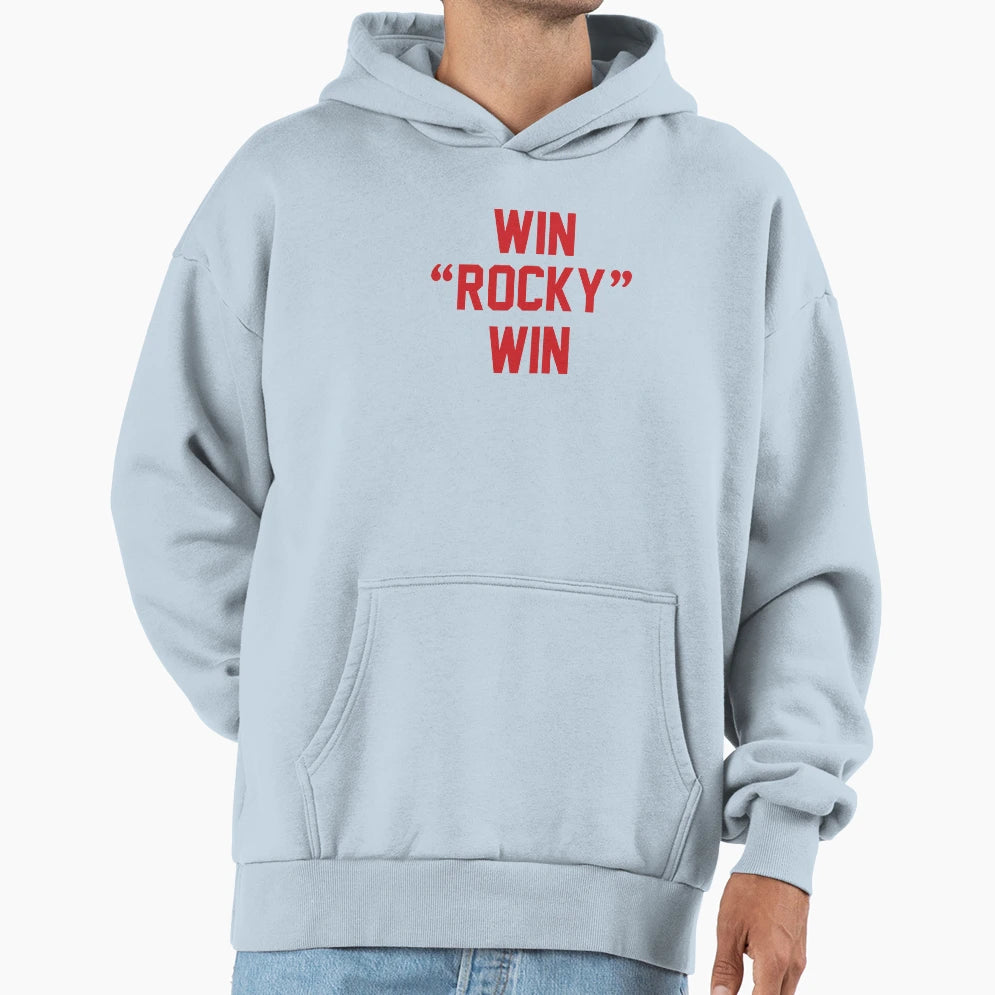 Win Rocky Win Hoodie - Custom Art Print Unisex - T-Shirt, Sweatshirt, Hoodie