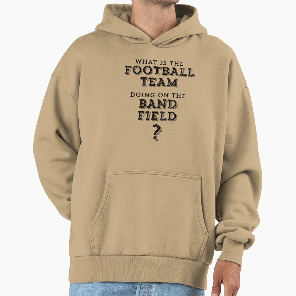 What Is Football Team Doing Band Hoodie - Aesthetic Graphic for Adults - T-Shirt, Sweatshirt, Hoodie
