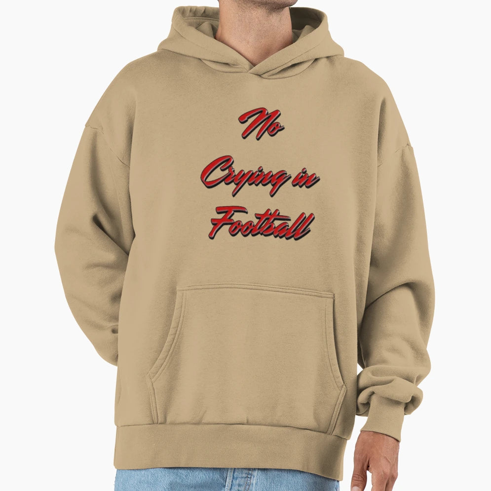 No Crying Football Hoodie - Custom Art Print Men Women - T-Shirt, Sweatshirt, Hoodie