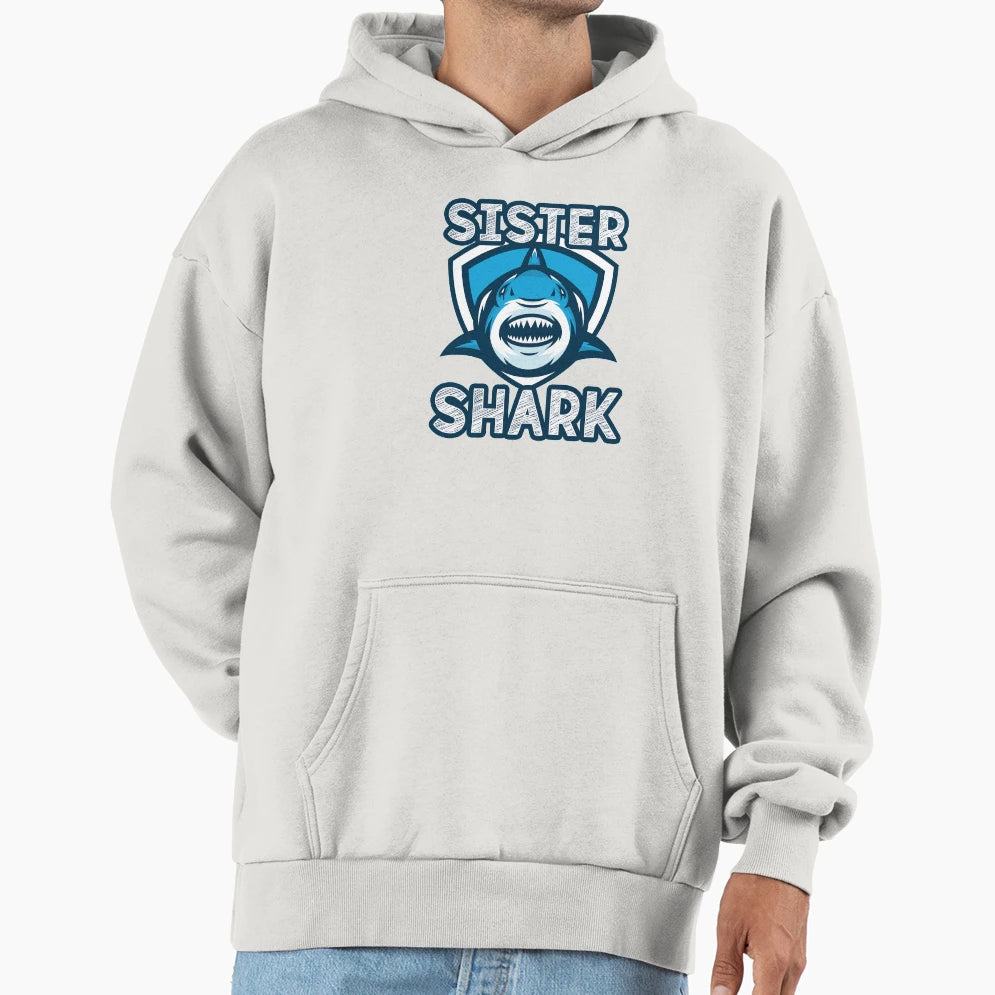 Sister Shark Hoodie - Trendy Graphic Men Women - T-Shirt, Sweatshirt, Hoodie