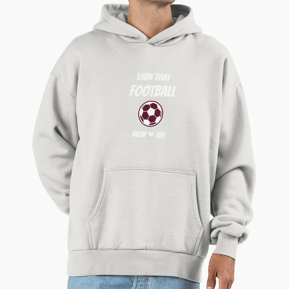 Livin That Football Mom Life Hoodie - Minimalist Print for Adults - T-Shirt, Sweatshirt, Hoodie