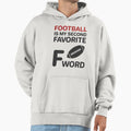 Football Is My Second Favorite F Word T-Shirt - Trendy Graphic Men Women - T-Shirt, Sweatshirt, Hoodie