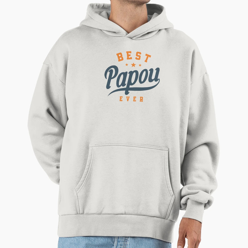 Mens Best Papou Ever Funny Hoodie - Fun Novelty Design Unisex - T-Shirt, Sweatshirt, Hoodie
