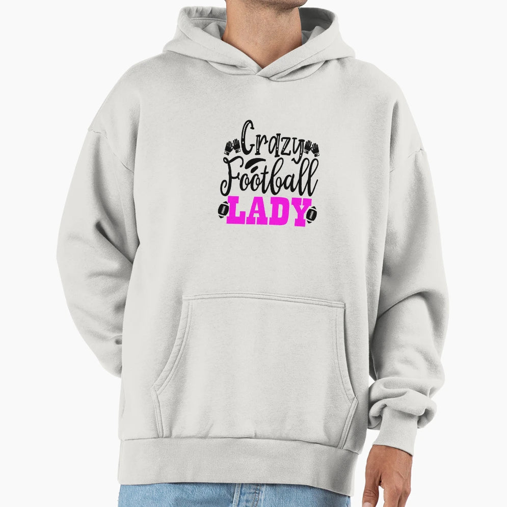 Crazy Football Lady Funny Football Lovers T-Shirt - Novelty Apparel Unisex - T-Shirt, Sweatshirt, Hoodie