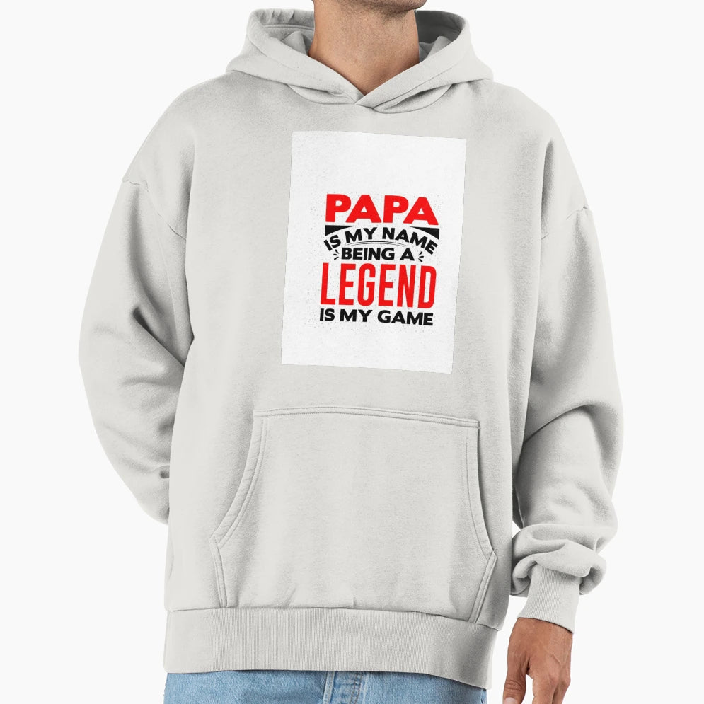 Papa Is My Name Beeing Legend Is My Game Hoodie - Graphic Print Unisex - T-Shirt, Sweatshirt, Hoodie