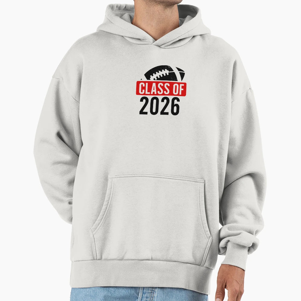 Class 2026 Football Graduation Senior Hoodie - Minimalist Print Men Women - T-Shirt, Sweatshirt, Hoodie