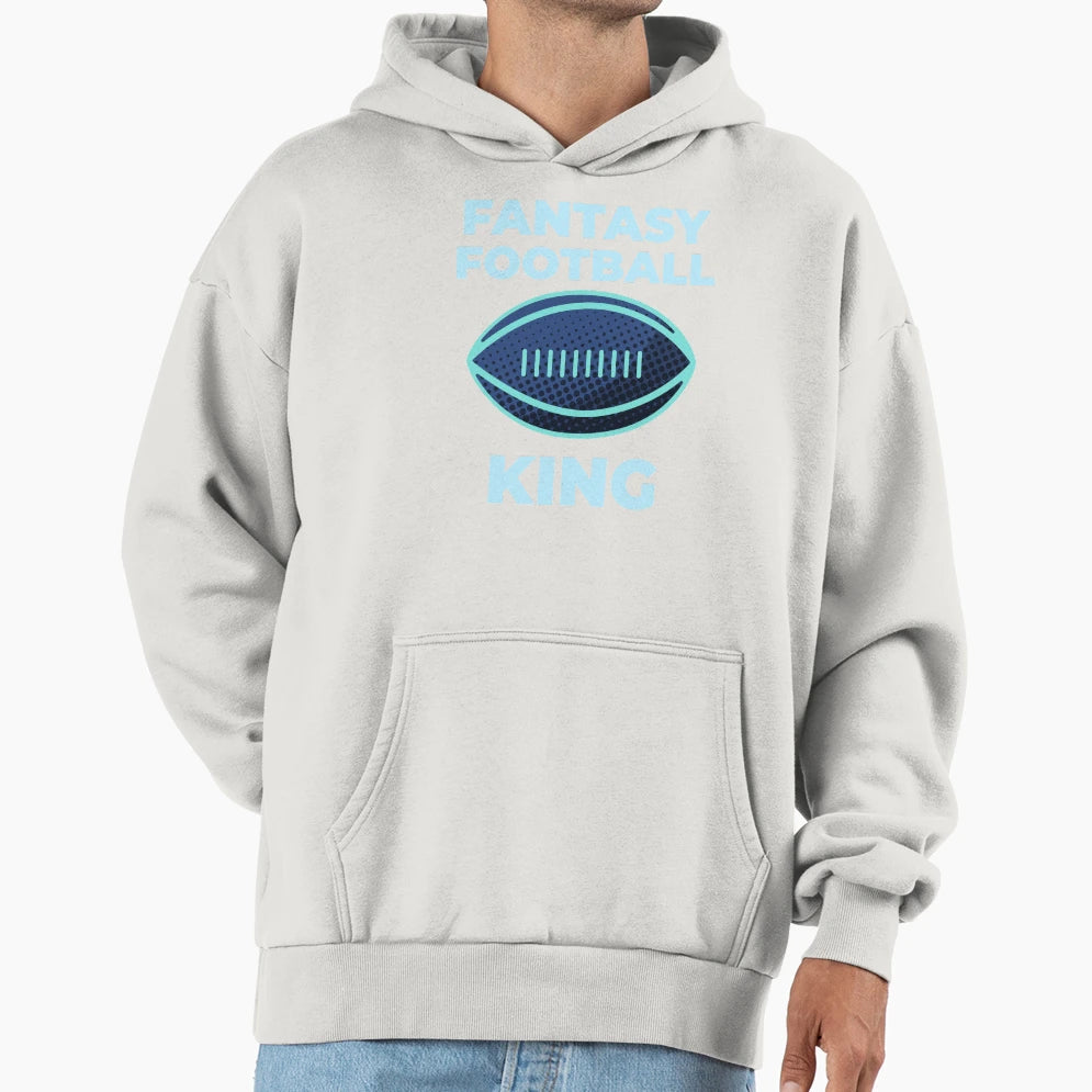 Fantasy Football King Hoodie - Trendy Graphic for Adults - T-Shirt, Sweatshirt, Hoodie