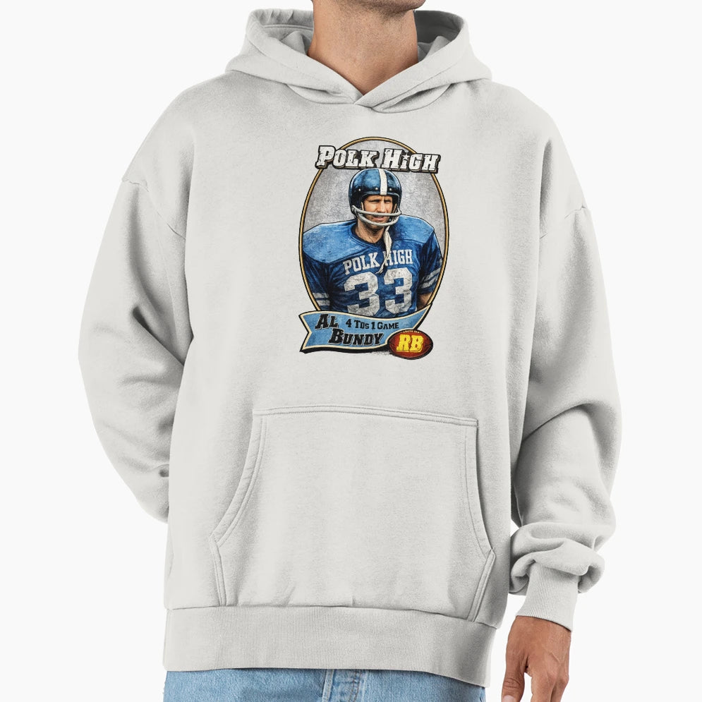 Al Bundy Football Card Hoodie - Graphic Print Unisex - T-Shirt, Sweatshirt, Hoodie