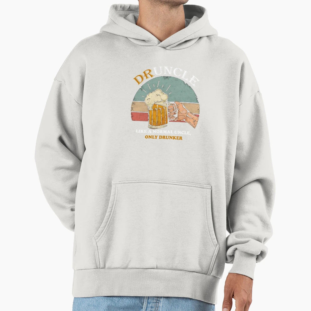 Druncle Like Normal Uncle Only Drunker Hoodie - Unique Graphic for Adults - T-Shirt, Sweatshirt, Hoodie