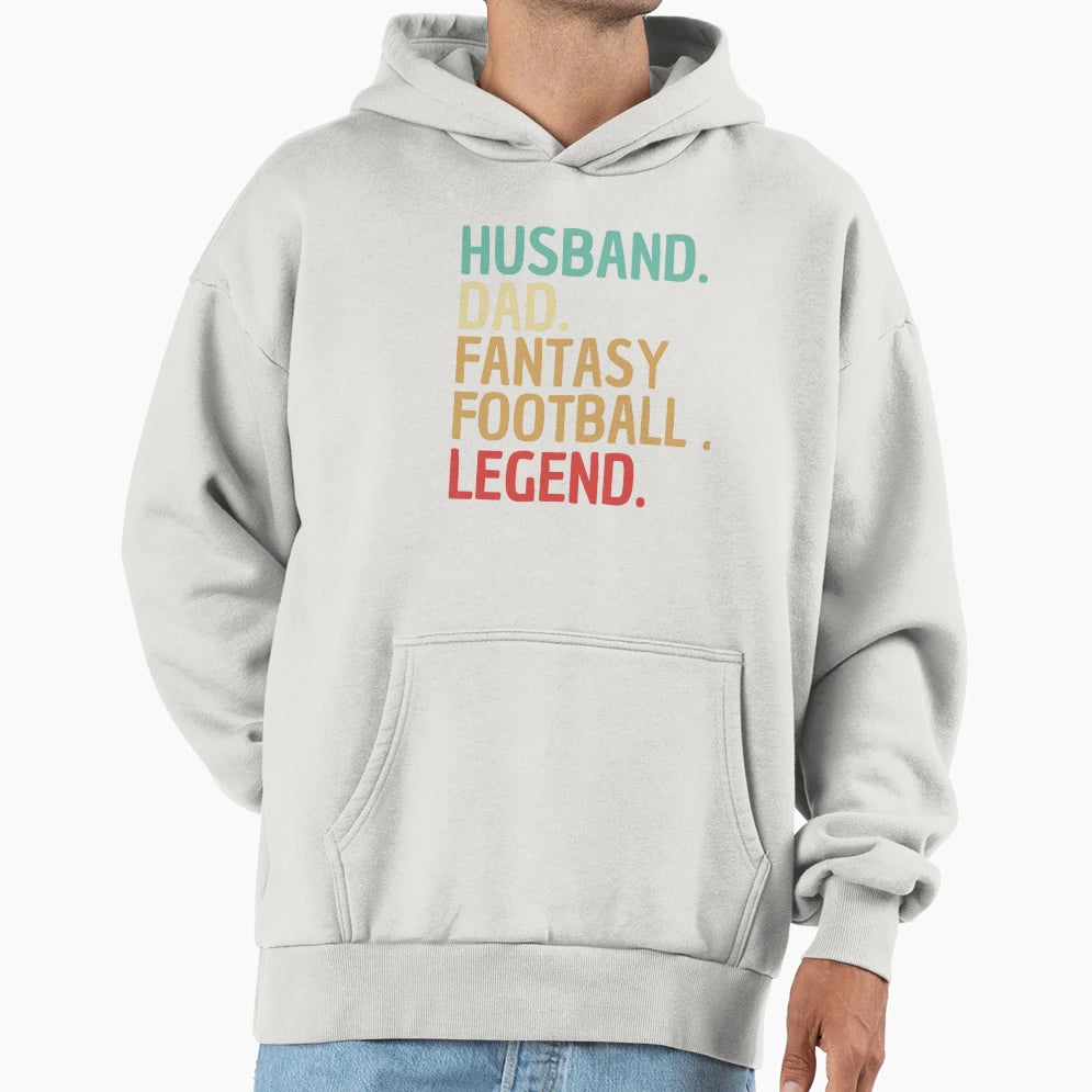 Husband Dad Fantasy Football Legend Hoodie - Trendy Graphic Men Women - T-Shirt, Sweatshirt, Hoodie