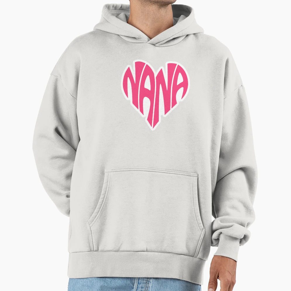 Nana Hoodie - Fun Novelty Design Men Women - T-Shirt, Sweatshirt, Hoodie