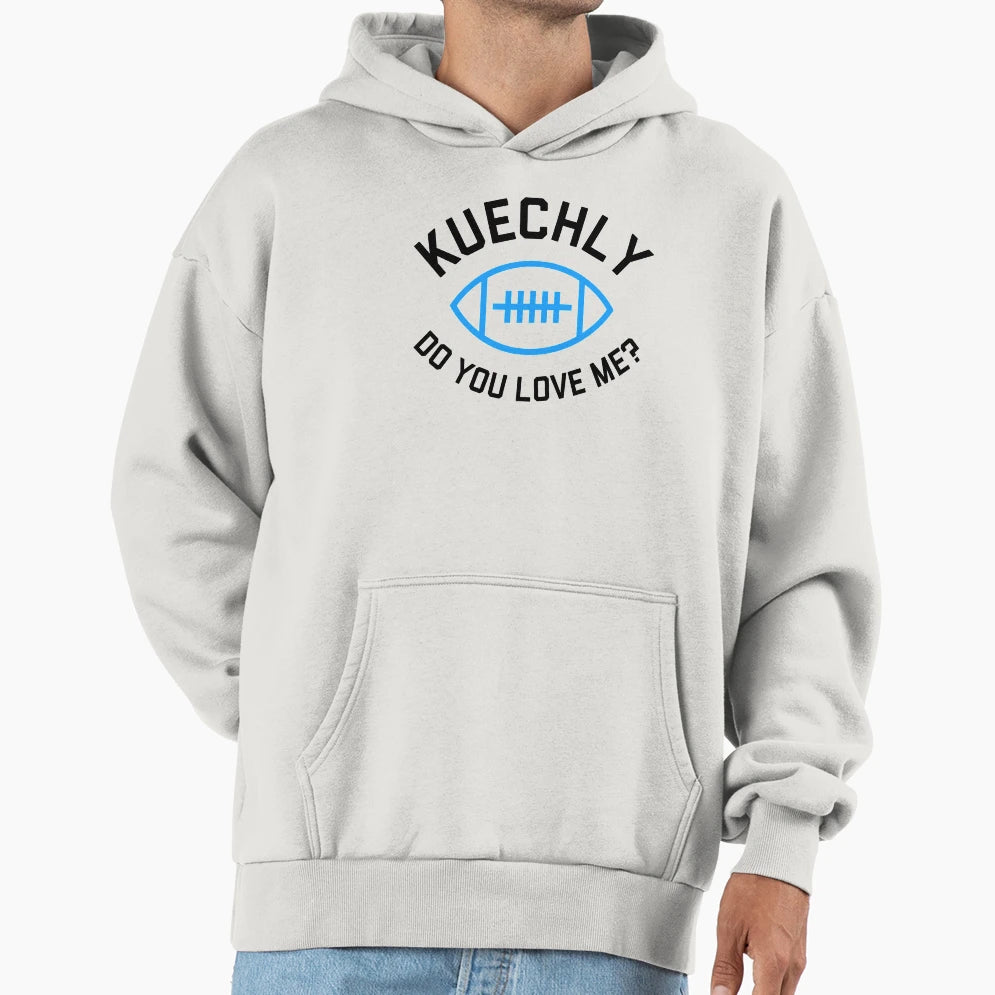 Kuechly Do You Love Me Carolina Hoodie - Minimalist Print Men Women - T-Shirt, Sweatshirt, Hoodie