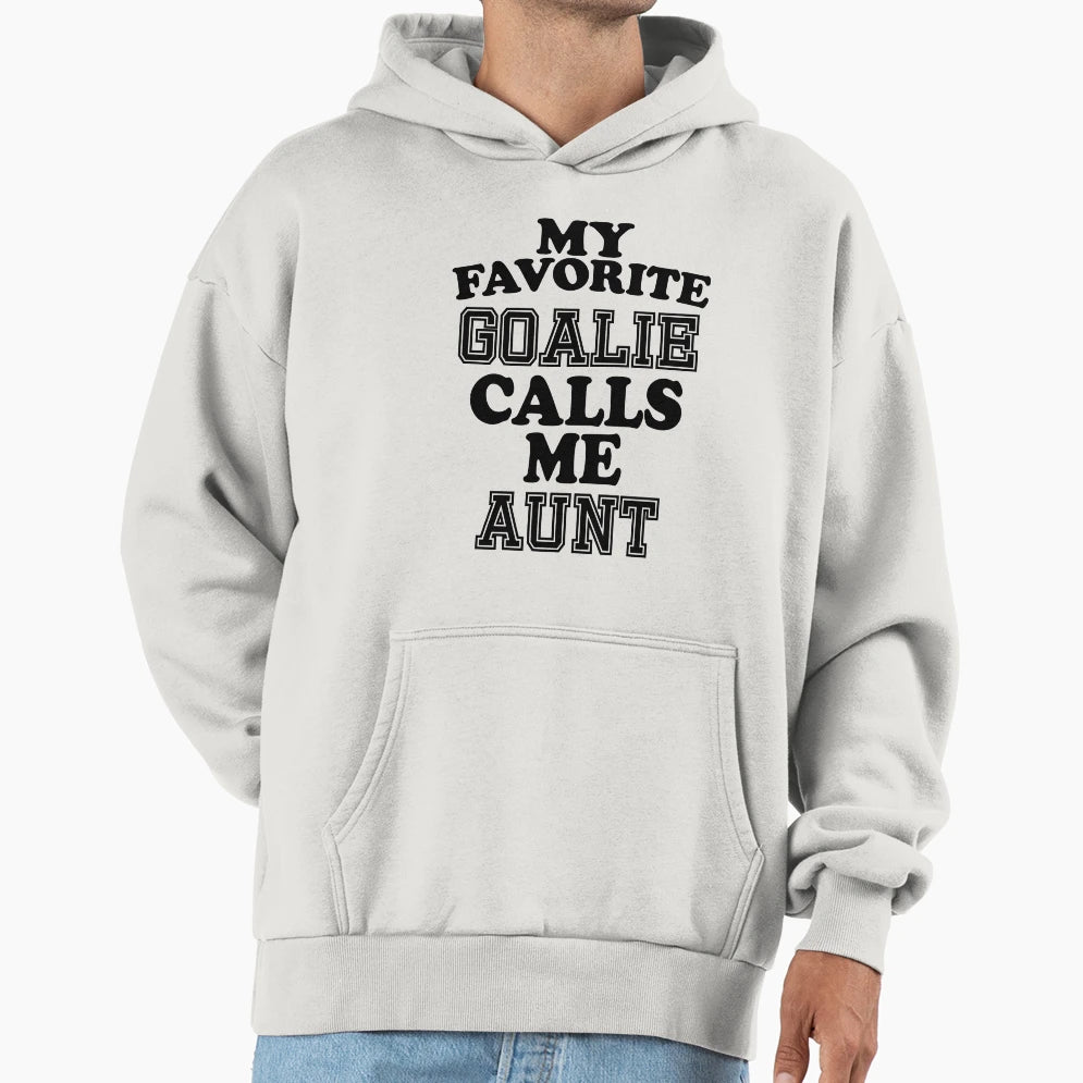 My Favorite Goalie Calls Me Aunt T-Shirt - Minimalist Print for Adults - T-Shirt, Sweatshirt, Hoodie
