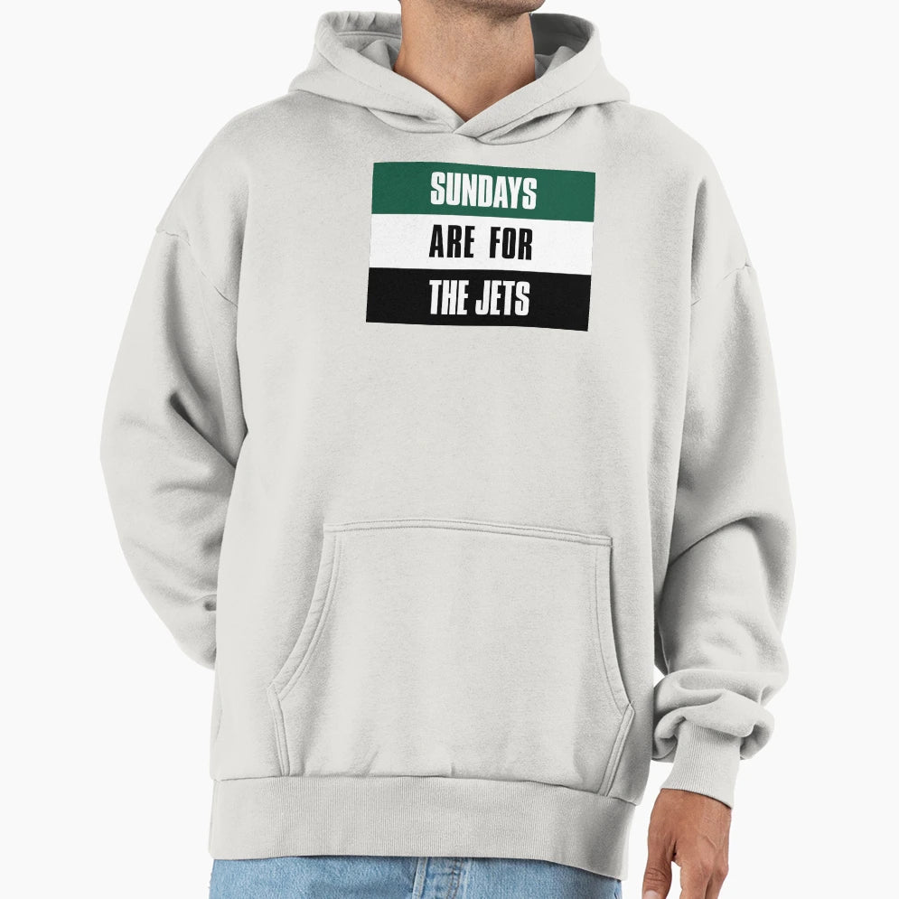 Sundays Are Jets New York Football Hoodie - Fun Novelty Design Men Women - T-Shirt, Sweatshirt, Hoodie