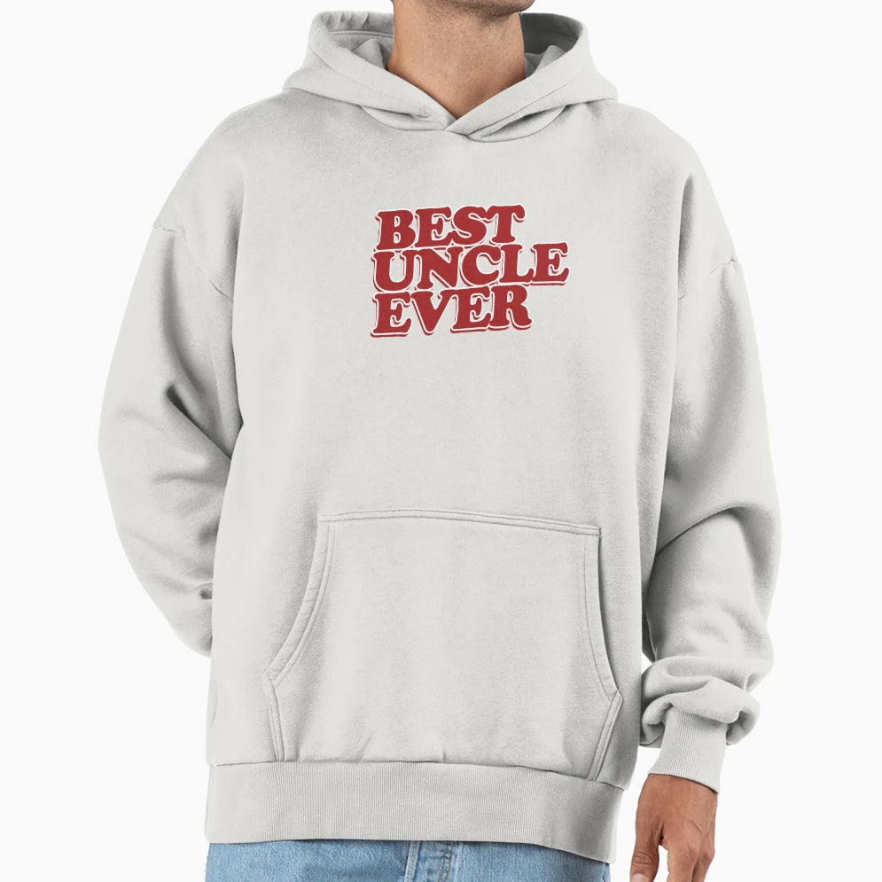 Best Uncle Ever Hoodie - Minimalist Print Unisex - T-Shirt, Sweatshirt, Hoodie