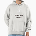 Football United World Hoodie - Casual Everyday Wear for Adults - T-Shirt, Sweatshirt, Hoodie