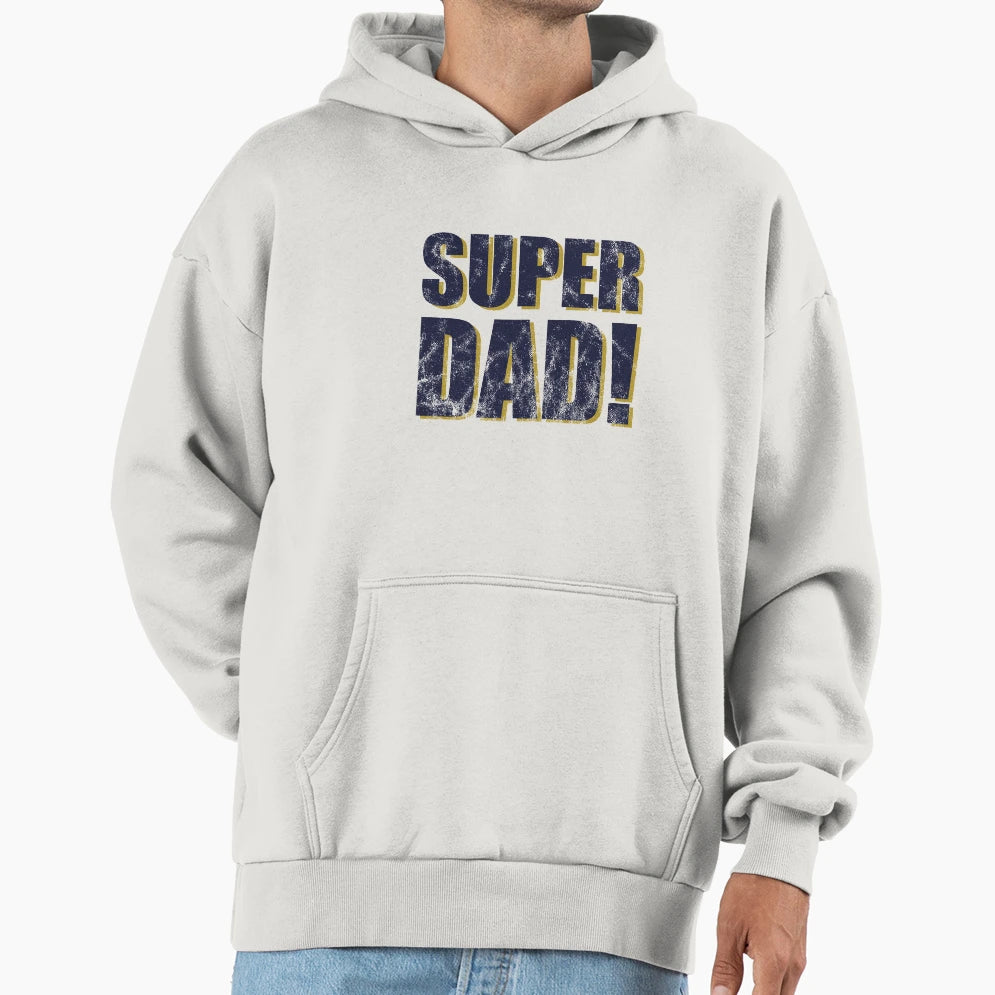 Super Dad Father Daddy Family Hoodie - Aesthetic Graphic for Adults - T-Shirt, Sweatshirt, Hoodie