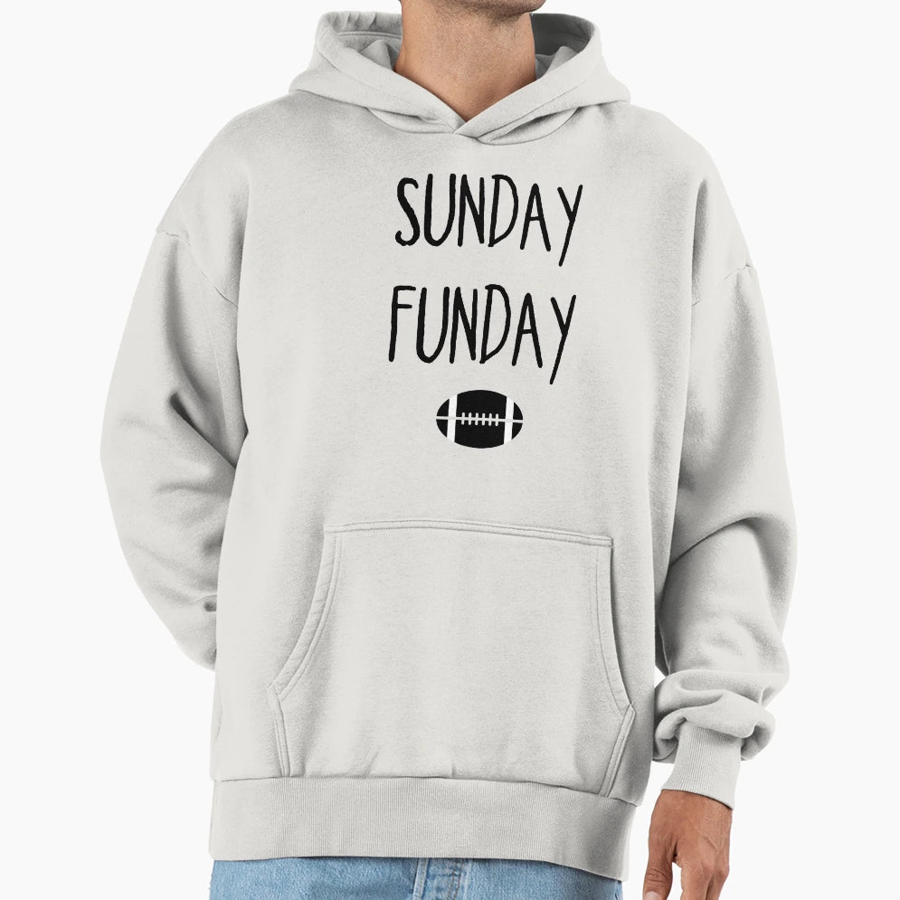 Sunday Funday Hoodie - Trendy Graphic Men Women - T-Shirt, Sweatshirt, Hoodie