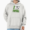 I Love Football Hoodie - Casual Everyday Wear Men Women - T-Shirt, Sweatshirt, Hoodie