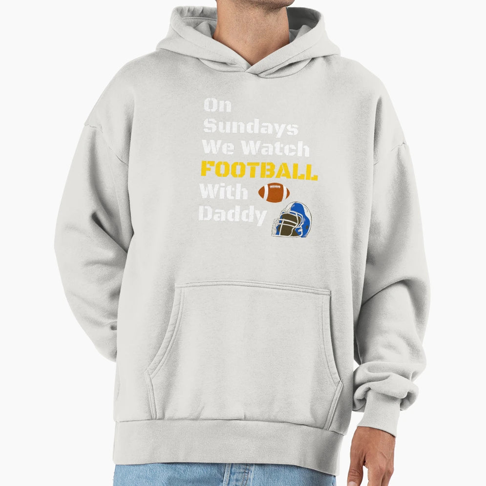 Sundays We Watch Football Daddy T-Shirt - Aesthetic Graphic for Adults - T-Shirt, Sweatshirt, Hoodie
