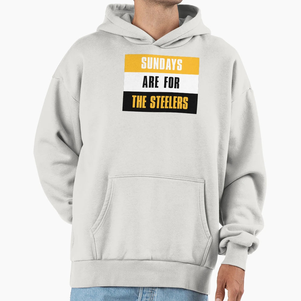 Sundays Are Steelers Pittsburgh Hoodie - Casual Everyday Wear Men Women - T-Shirt, Sweatshirt, Hoodie
