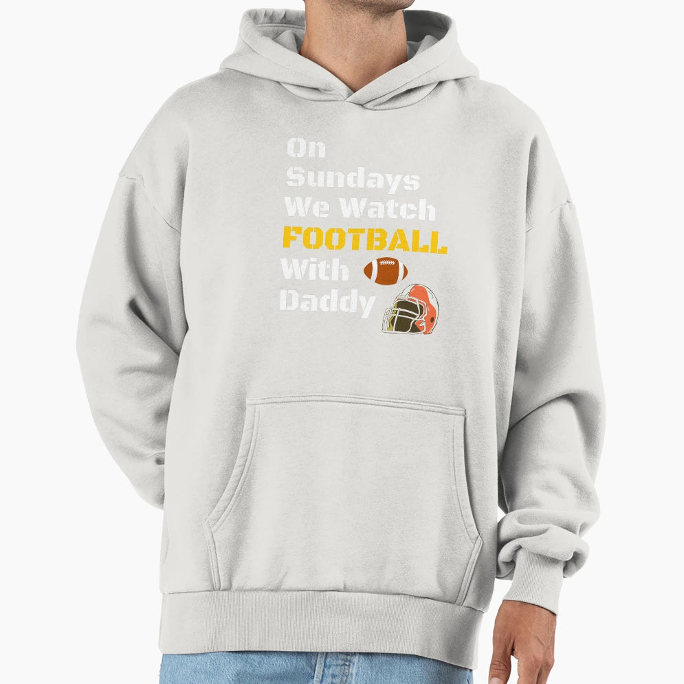 Sundays We Watch Football Daddy Funny T-Shirt - Trendy Graphic for Adults - T-Shirt, Sweatshirt, Hoodie