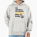 Sundays We Watch Football Daddy Funny T-Shirt - Trendy Graphic for Adults - T-Shirt, Sweatshirt, Hoodie