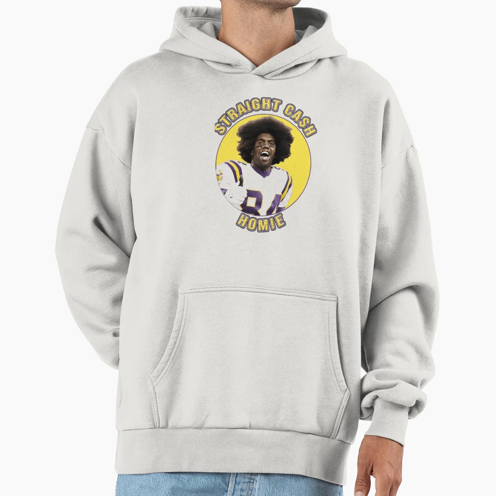 Randy Moss Straight Cash Homie Hoodie - Casual Everyday Wear Unisex - T-Shirt, Sweatshirt, Hoodie