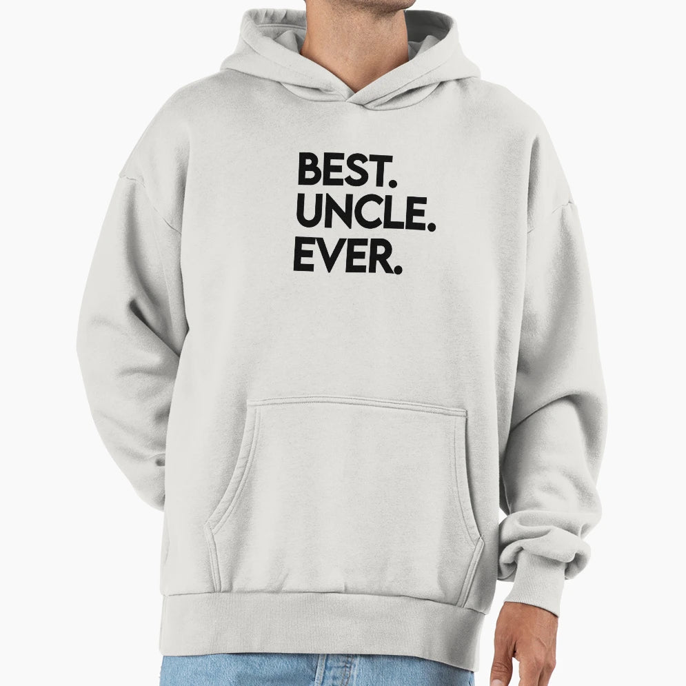 Uncle Best Uncle Ever My Uncle Gift Hoodie - Graphic Print for Adults - T-Shirt, Sweatshirt, Hoodie