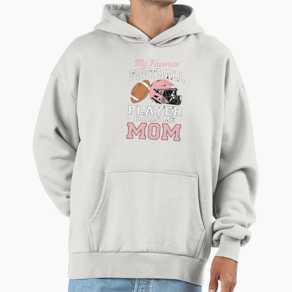 My Favorite Football Player Calls Me Mom Hoodie - Minimalist Print Unisex - T-Shirt, Sweatshirt, Hoodie