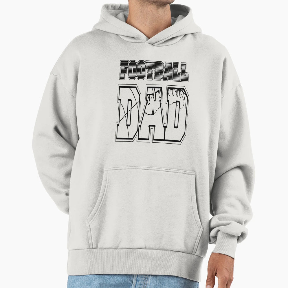 Football Dad Gift Hoodie - Streetwear Style Unisex - T-Shirt, Sweatshirt, Hoodie