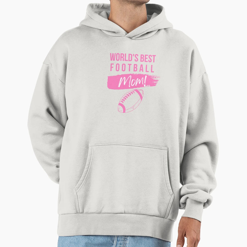 Worlds Best Football Mom Hoodie - Trendy Graphic for Adults - T-Shirt, Sweatshirt, Hoodie