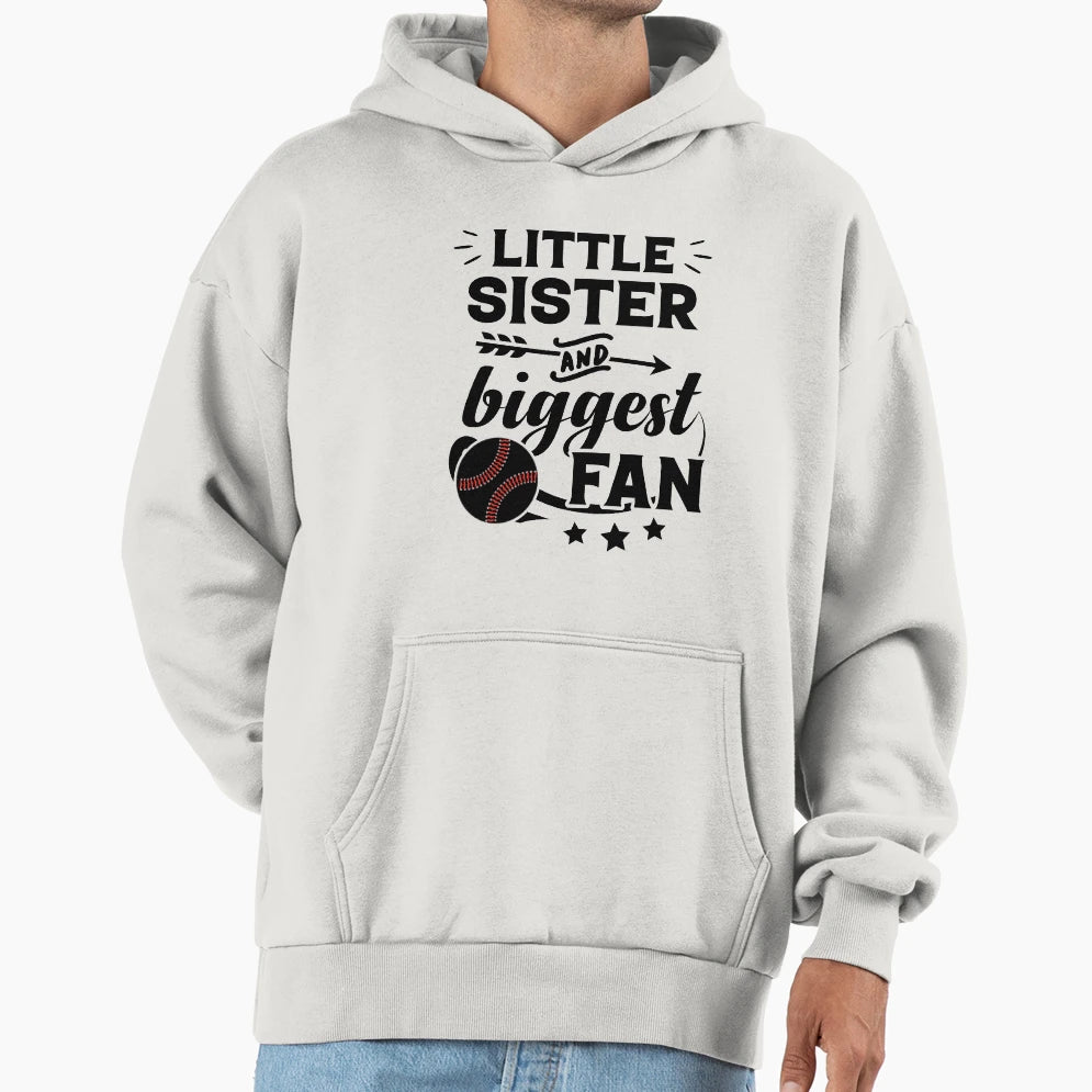 Little Sister And Biggest Fan Baseball Hoodie - Minimalist Print Unisex - T-Shirt, Sweatshirt, Hoodie