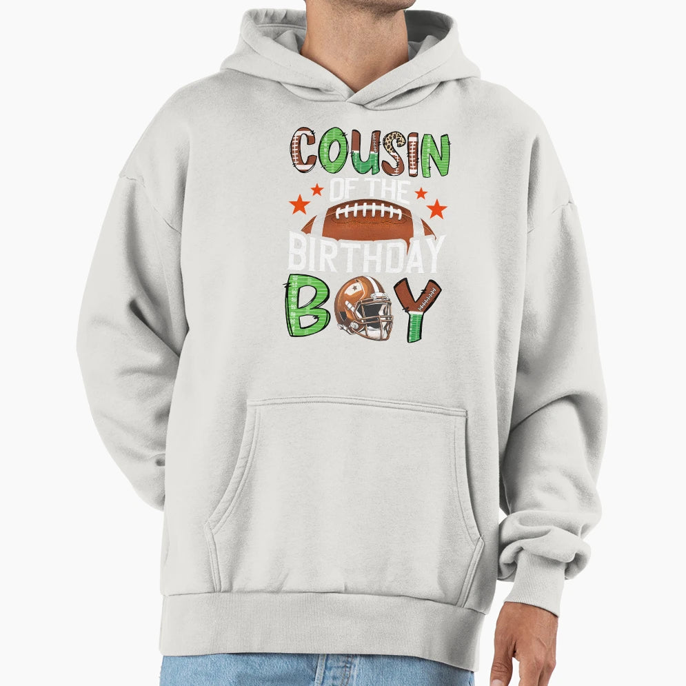 Cousin Birthday Game Day Football Hoodie - Fun Novelty Design Unisex - T-Shirt, Sweatshirt, Hoodie