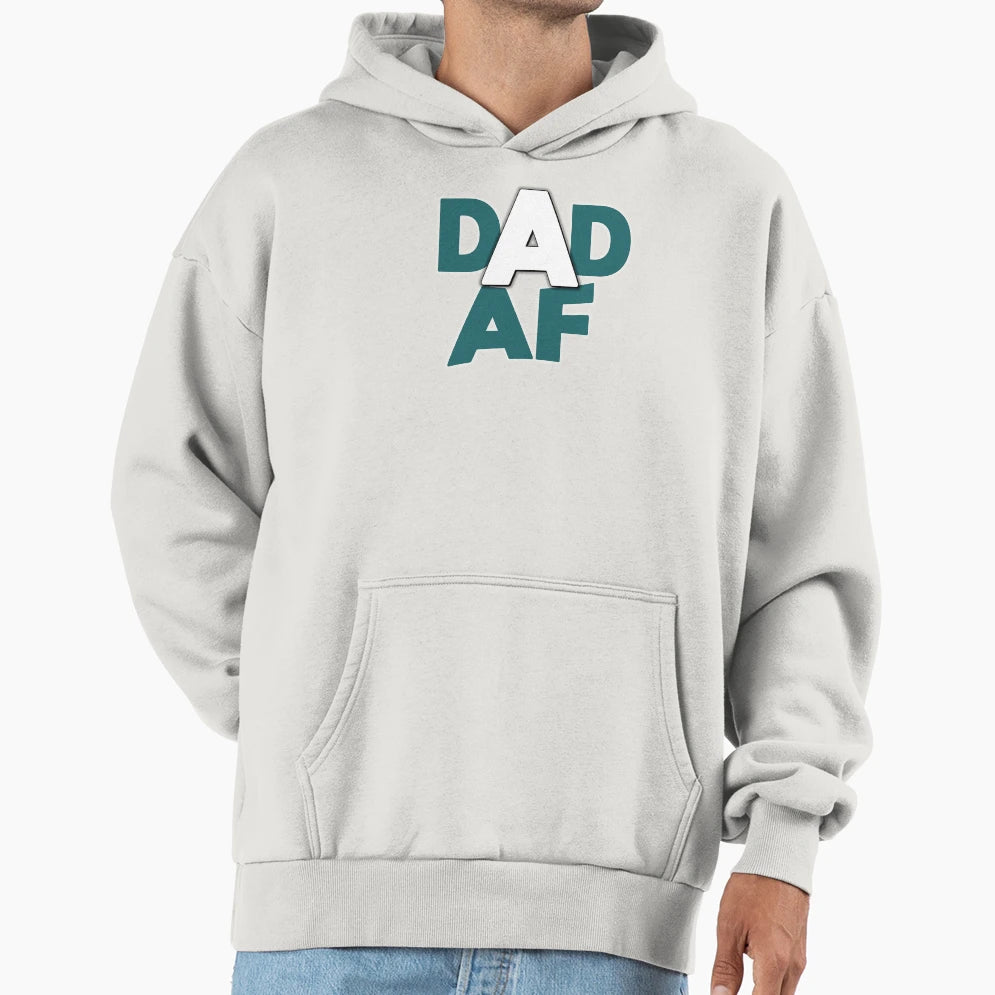 Dad Af Hoodie - Trendy Graphic Unisex - T-Shirt, Sweatshirt, Hoodie