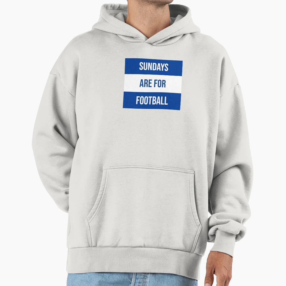 Sundays Are Football Hoodie - Fun Novelty Design Men Women - T-Shirt, Sweatshirt, Hoodie
