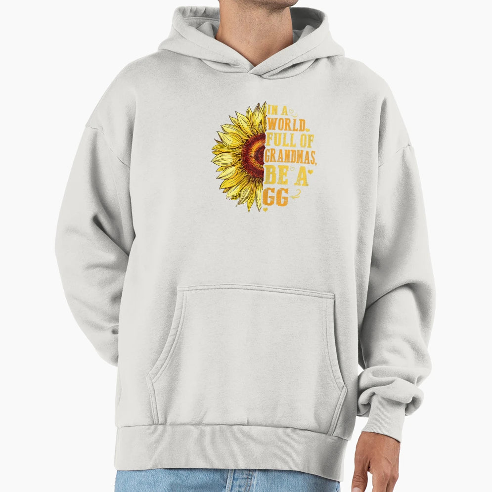 Womens World Full Grandmas Be Gg Hoodie - Fun Novelty Design Men Women - T-Shirt, Sweatshirt, Hoodie