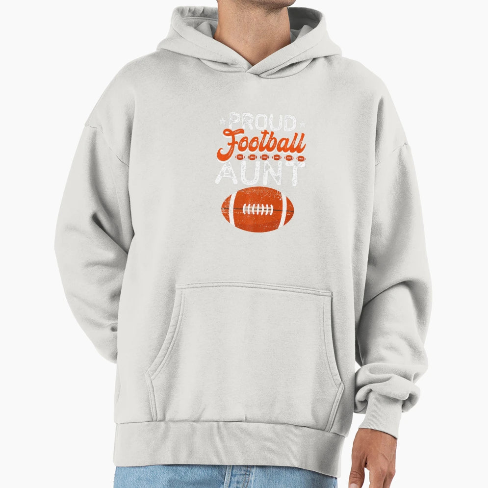 Proud Football Aunt Mothers Day Sport Hoodie - Novelty Apparel Men Women - T-Shirt, Sweatshirt, Hoodie