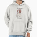 Da Pope Is Dope Hoodie - Fun Novelty Design for Adults - T-Shirt, Sweatshirt, Hoodie