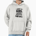 Just Who Loves Football Hoodie - Graphic Print for Adults - T-Shirt, Sweatshirt, Hoodie