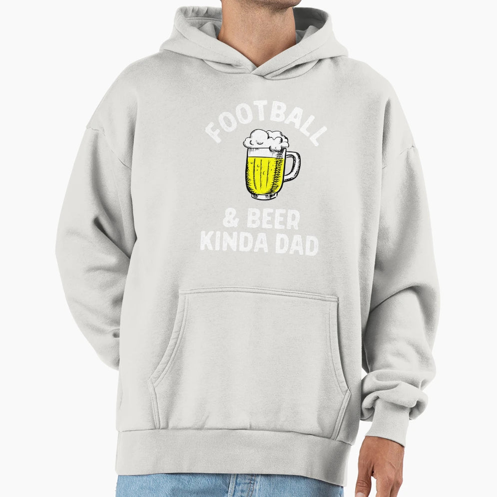 Football Beer Kinda Dad Hoodie - Fun Novelty Design for Adults - T-Shirt, Sweatshirt, Hoodie